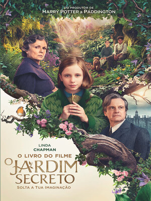 cover image of O Jardim Secreto – o livro do filme